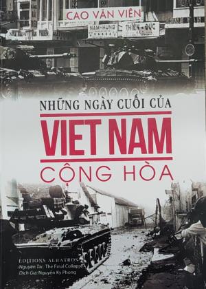 NHỮNG NGÀY CUỐI CỦA VIỆT NAM CỘNG HÒA